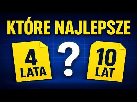 Większość wybiera źle… które obligacje skarbowe są NAJLEPSZE? [Cztero vs Dziesiatletnie Obligacje]