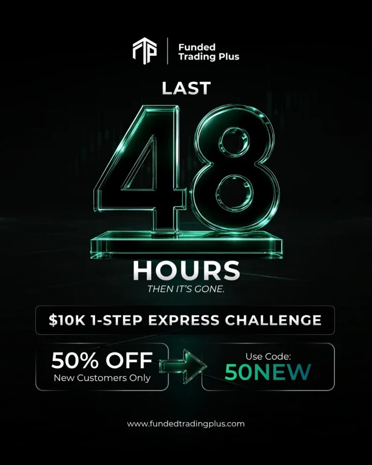 Ostatnie 48 Godzin – 50% Zniżki na Challenge 1-Step Express 10K [10 sierpnia 2026]