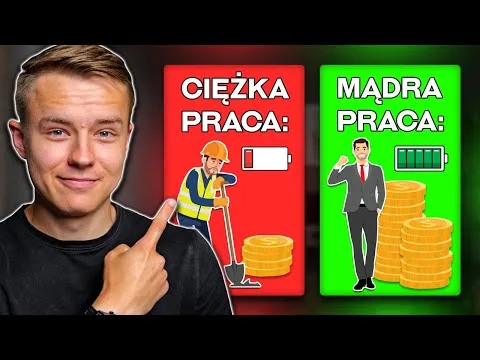 CIĘŻKA PRACA nie uczyni Cię BOGATYM. Oto co musisz zrobić! [Mądre Decyzje Finansowe]