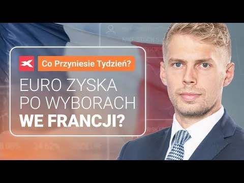 Czy euro zyska po wyborach we Francji? | Co przyniesie tydzień? Michał Stajniak [Wybory we Francji i Euro]
