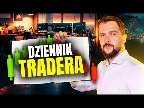 Dziennik Tradera. Jak prowadzić?  | #22 Najlepszy kurs tradingu i spekulacji [Dziennik Tradera, Wskazówki, XTB]