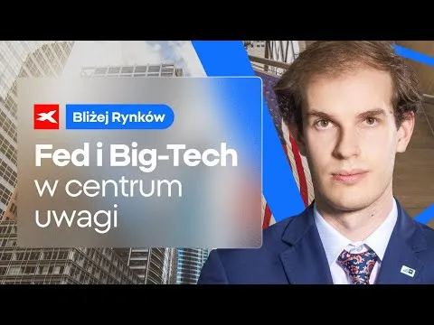 FED oraz Big Tech w centrum uwagi | Bliżej Rynków, 29.01.2025 [Decyzja Fed, Big Tech, ASML]