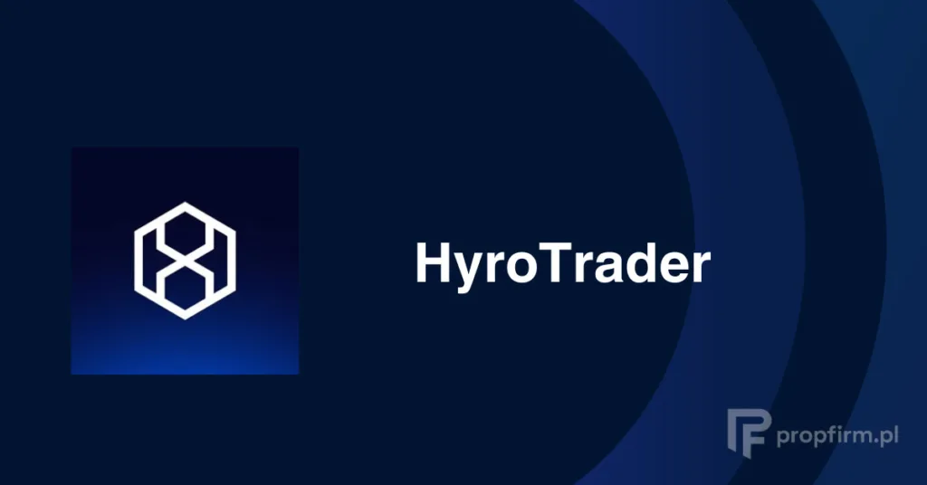 Recenzja HyroTrader na propfirm.pl - opinie, firma krypto prop