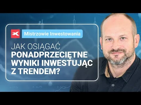 Jak osiągać ponadprzeciętne wyniki inwestując z trendem w akcje dobrych spółek? | Artur Jagłowski [Trend Wzrostowy Dobre Spółki]