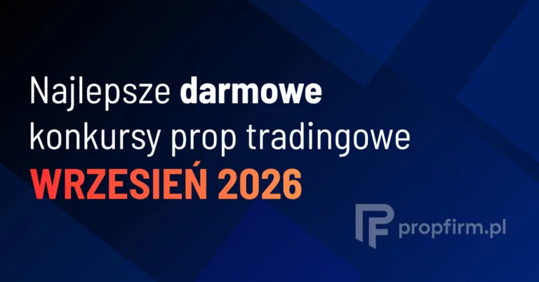 konkursy prop tradingowe wrzesien 2026
