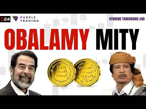 OBALAMY MIT ZŁOTEGO DINARA – DLACZEGO ZGINĘLI M.KADDAFI I S.HUSAJN | Rynkowe Tankowanie #60 [Mito o Złotym Dinarze]