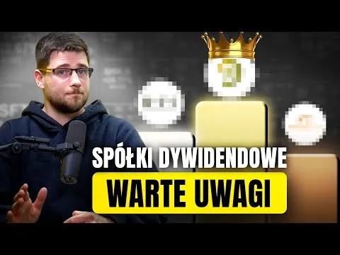 Spółki dywidendowe do portfela. 3 ciekawe propozycje! [Analiza spółek dywidendowych]