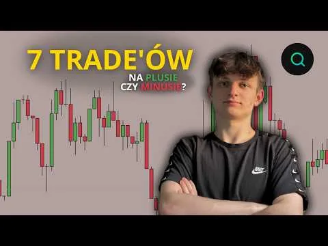 Szczere podsumowanie 7 trade + JOURNAL [Analiza 7 trade’ów i journalu]