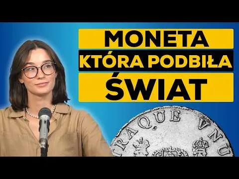 Ta moneta rządziła światem przez 300 lat i zapoczątkowała dolara [Historia dolara hiszpańskiego]