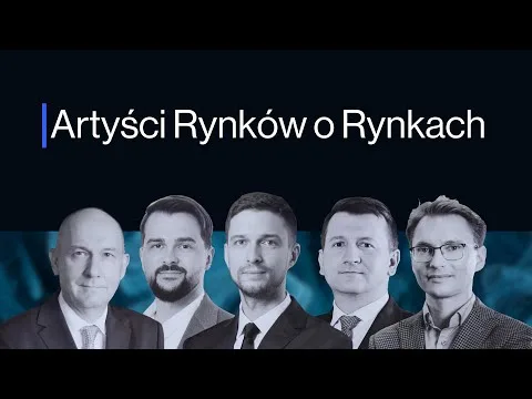 Artyści rynków o rynkach – 9 miast, 5 ekspertów [Bessa, surowce, branża kosmiczna]