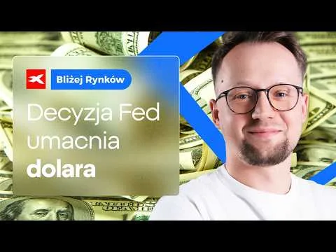 Dolar umacnia się po decyzji FED | Bliżej Rynków, 17.09.2026 [Analiza EUR/USD po FED]