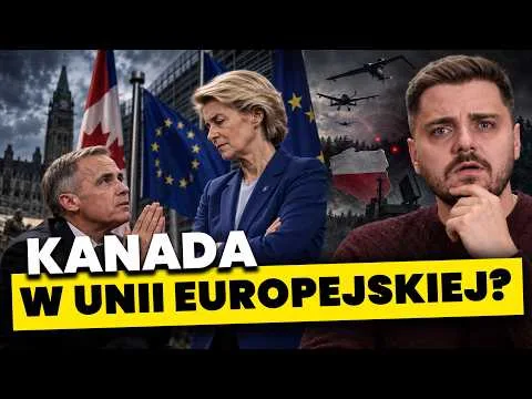 Kanada wejdzie do Unii Europejskiej? Rosyjskie drony przy polskiej granicy! Alarm na rynkach [Analiza AI, bezpieczeństwo i rynki]