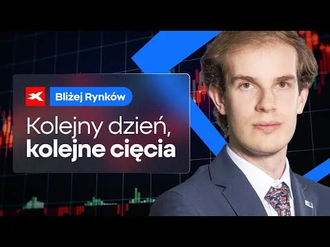 Kolejny dzień, kolejne cięcia | Bliżej Rynków, 27.09.2024 [Strategie Chińskie i Waluty]