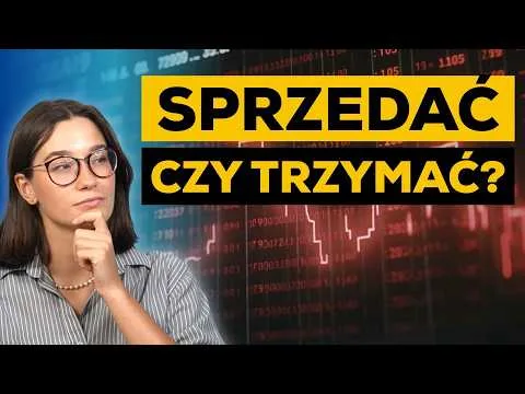 Kompletny PORADNIK: kiedy SPRZEDAĆ akcje? [Analiza kiedy sprzedać akcje]