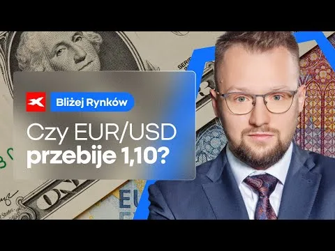 Kurs EURUSD przetestuje poziom 1,10 USD? | Bliżej Rynków, 19.03.2025 [EURUSD, USDJPY, DAX]