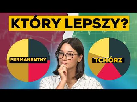 Portfel Permanentny vs. Portfel Tchórza – który jest lepszy? [Portfel Permanentny vs Tchórz]