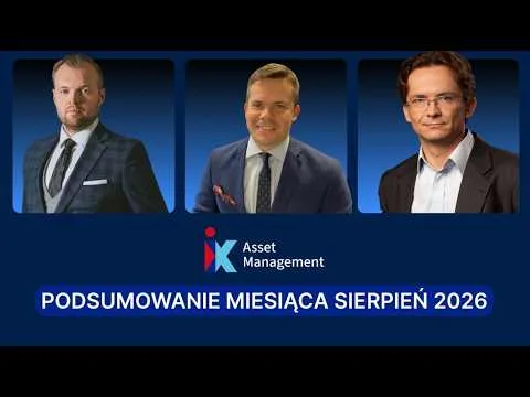 Wyniki iX Asset Management za sierpień 2026  Co przyniosą kolejne miesiące? [AI modele i rynki]