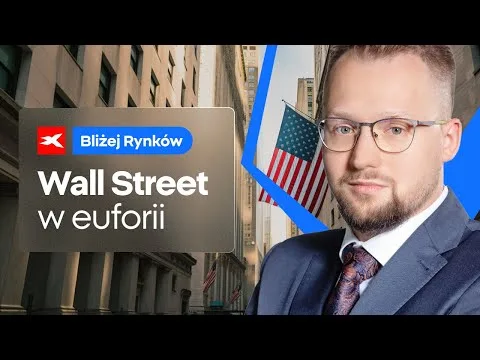 Euforia na Wall Street | Bliżej Rynków, 07.11.2024 [Reakcja Rynków na Trumpa]