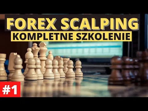 Forex Scalping – kompletne szkolenie dla początkujących. Część 1. [Forex Scalping – Zarządzanie Ryzykiem]