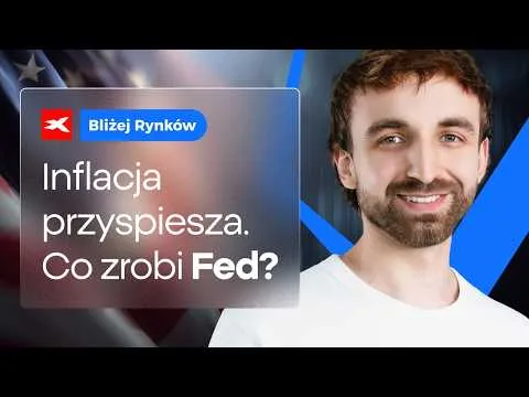 Inflacja rośnie, Fed nie zamierza się spieszyć | Bliżej Rynków, 16.10.2026 [Inflacja bazowa i momentum]