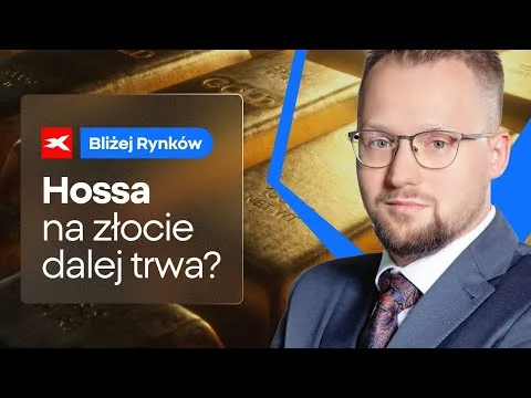 Jeszcze nie koniec hossy na złocie? | Bliżej Rynków, 07.05.2025 [Złoto, Indeksy, Fed]