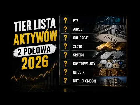 NAJLEPSZE AKTYWA NA 2. POŁOWĘ 2026? | MOJA SUBIEKTYWNA TIER LISTA [Analiza najlepszych aktywów 2026]
