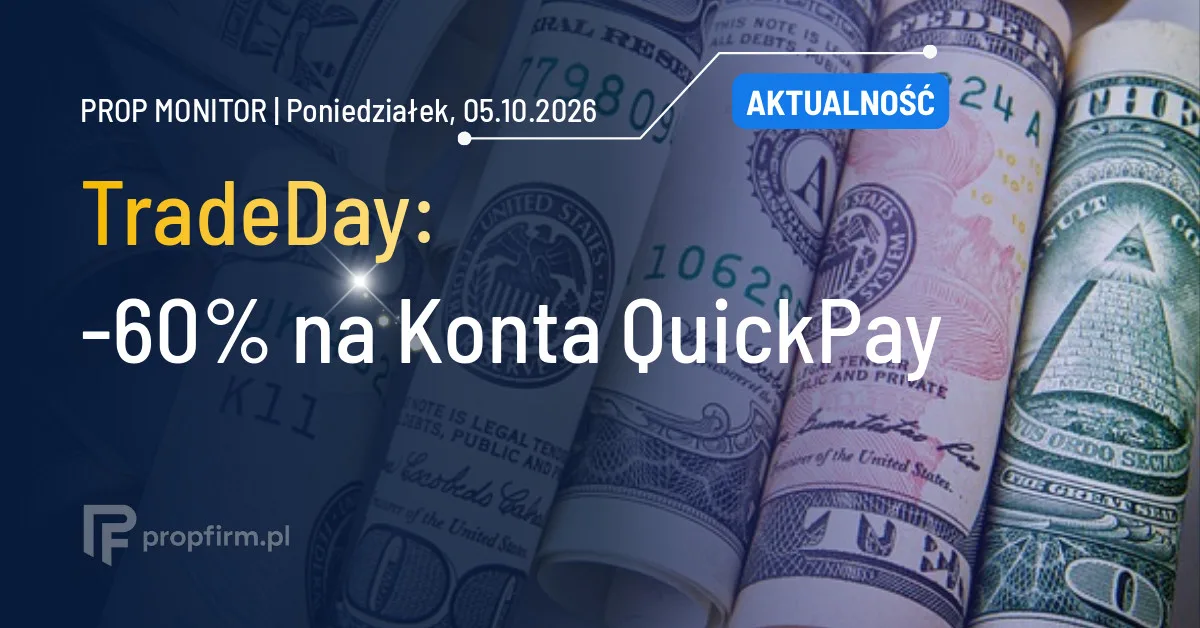 Prop Monitor: TradeDay uruchamia promocję -60% na Konta