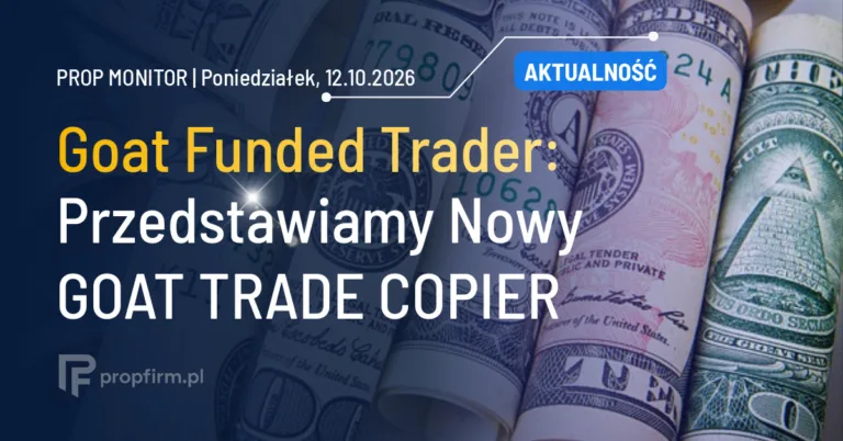 Prop Monitor: Goat Funded Trader przedstawia nowy GOAT