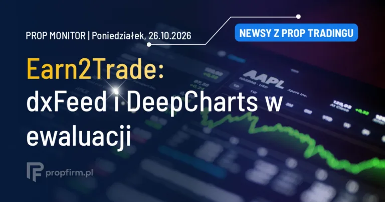 Prop Monitor: Earn2Trade dodaje dxFeed i DeepCharts