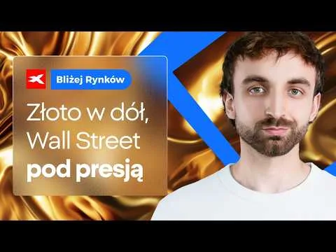 Rentowności najwyższe od 2007 r. – złoto i Wall Street pod presją | Bliżej Rynków, 28.09.2026 [Rentowności obligacji i ropa naftowa]