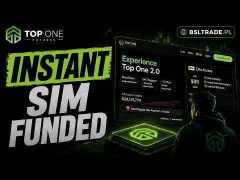 Top One Futures: Instant Funded – Jak Ominąć Challenge i Zacząć Od Razu na Koncie Fundowanym? Część4 [Top One Futures: Instant Sim 2.0]