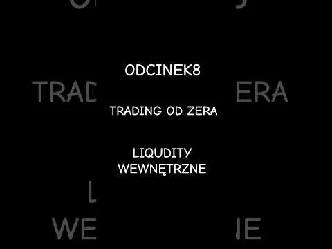 Trading od zera: ODC 8 – IRL#daytrading  #trading  #dlaciebie [Płynność Wewnętrzna i Fair Value Gapy]